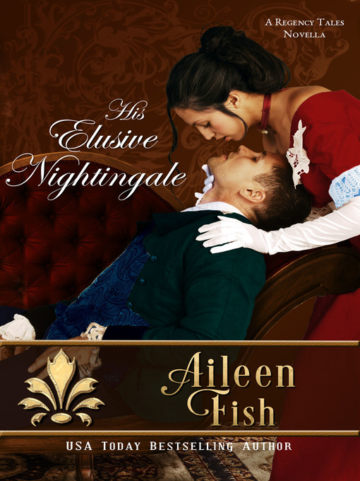 Title details for His Elusive Nightingale by Aileen Fish - Available